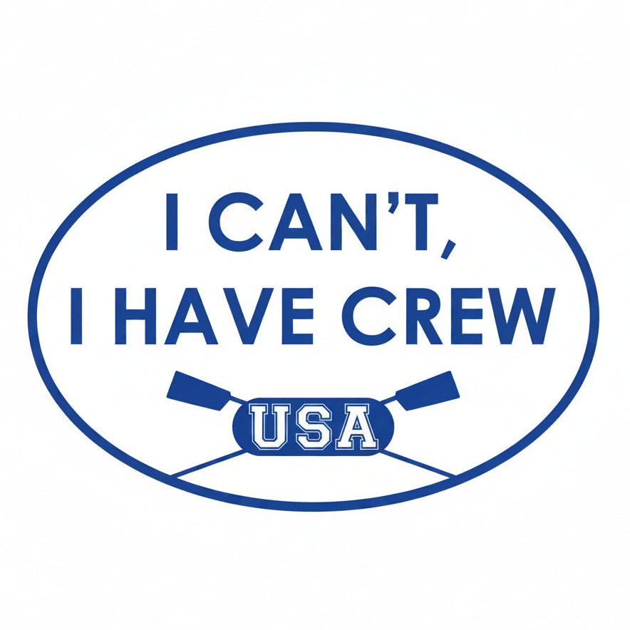 I CAN’T, I HAVE CREW Oval Magnet Product View