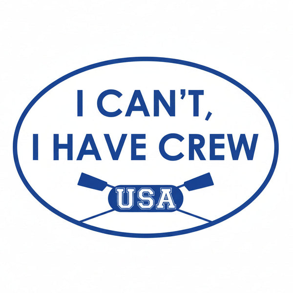 I CAN’T, I HAVE CREW Oval Magnet Product View